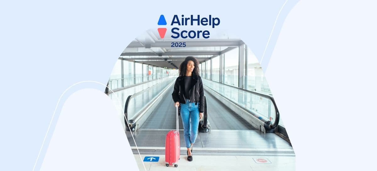 AirHelp Score 2025: havaalanlarını nasıl puanladık?